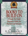 Image for Books to Build On: A Grade-By-Grade Resource Guide for Parents and Teachers