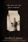 Image for The face on the milk carton