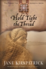 Image for Hold Tight the Thread