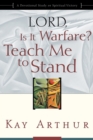 Image for Lord, Is It Warfare? Teach Me to Stand: A Devotional Study on Spiritual Victory