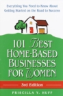 Image for 101 Best Home-Based Businesses for Women, 3rd Edition: Everything You Need to Know About Getting Started on the Road to Success