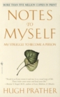 Image for Notes to Myself: My Struggle to Become a Person