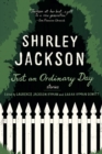 Image for Just an Ordinary Day: The Uncollected Stories Of Shirley Jackson
