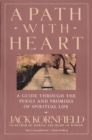 Image for A path with heart: the classic guide through the perils and promises of spiritual life