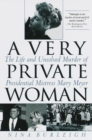 Image for Very Private Woman: The Life and Unsolved Murder of Presidential Mistress Mary Meyer