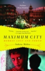 Image for Maximum city: Bombay lost and found