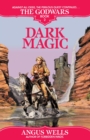 Image for Dark Magic: The Godwars Book 2