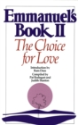 Image for Emmanuel&#39;s Book II: The Choice for Love : 2