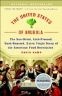 Image for The United States of Arugula: The Sun Dried, Cold Pressed, Dark Roasted, Extra Virgin Story of the American Food Revolution