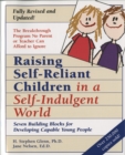 Image for Raising self-reliant children in a self-indulgent world: seven building blocks for developing capable young people