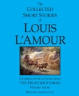 Image for The Collected Short Stories of Louis L&#39;Amour: Volume 7 : The Frontier Stories