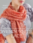 Image for Wendy knits lace  : essential techniques and patterns for irresistible everyday lace
