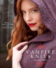 Image for Vampire knits: projects to sink your teeth into