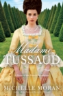 Image for Madame Tussaud: A Novel of the French Revolution