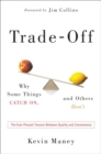 Image for Trade-off: why some things catch on, and others don&#39;t