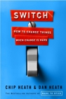 Image for Switch: how to change things when change is hard