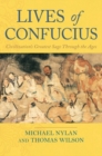 Image for Lives of Confucius: Civilization&#39;s Greatest Sage Through the Ages