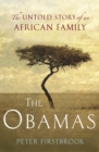 Image for The Obamas: the untold story of an African family