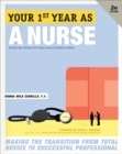 Image for Your First Year As a Nurse, Second Edition: Making the Transition from Total Novice to Successful Professional