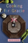 Image for Cooking for Gracie: the making of a parent from scratch