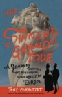Image for Sinner&#39;s grand tour  : a journey through the historical underbelly of Europe