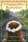 Image for The improper life of Bezellia Grove: a novel