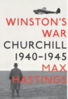 Image for Winston&#39;s war: Churchill, 1940-1945