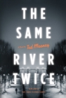 Image for The same river twice