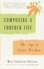 Image for Composing a further life: the age of active wisdom
