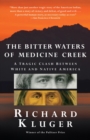 Image for The bitter waters of Medicine Creek: a tragic clash between white and native America