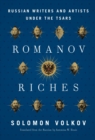 Image for Romanov Riches: Russian Writers and Artists Under the Tsars