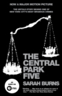 Image for The Central Park Five: the untold story behind one of New York City&#39;s most infamous crimes