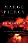 Image for The hunger moon: new and selected poems, 1980-2010