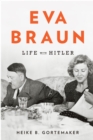 Image for Eva Braun: life with Hitler