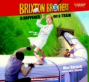 Image for It Happened on a Train: Brixton Brothers, Book 3