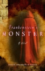 Image for Frankenstein&#39;s monster: a novel