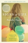 Image for Signs of life: a true story of love and sadness and hope - you&#39;ll laugh, you&#39;ll cry, you&#39;ll cheer!