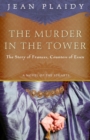 Image for Murder in the Tower: The Story of Frances, Countess of Essex