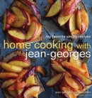 Image for Home Cooking with Jean-Georges : My Favorite Simple Recipes: A Cookbook