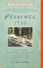 Image for Provence, 1970  : M.F.K. Fisher, Julia Child, James Beard, and the reinvention of American taste