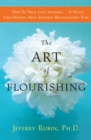 Image for Art of Flourishing: A New East-West Approach to Staying Sane and Finding Love in an Insane World