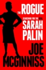 Image for Rogue: Searching for the Real Sarah Palin