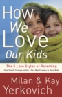Image for How We Love Our Kids