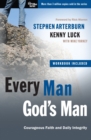 Image for Every Man, God&#39;s Man (Includes Workbook) : Every Man&#39;s Guide To... Courageous Faith and Daily Integrity