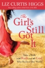 Image for Girl&#39;s Still Got It: Take a Walk with Ruth and the God Who Rocked Her World
