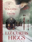 Image for Wreath of Snow: A Victorian Christmas Novella