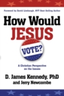 Image for How Would Jesus Vote