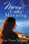 Image for Mercy Come Morning : A Novel