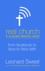 Image for Real Church in a Social Network World: From Facebook to Face-to-Face Faith