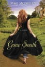 Image for Gone south: a novel